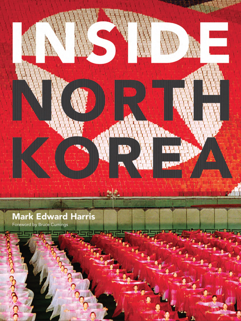 Inside North Korea -  Mark Edward Harris