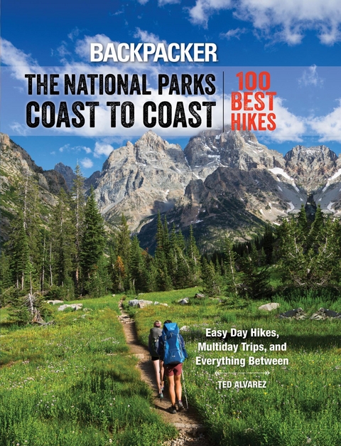 Backpacker The National Parks Coast to Coast -  Ted Alvarez,  Backpacker Magazine