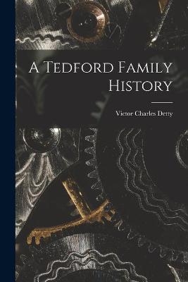 A Tedford Family History - Victor Charles 1891-1970 Detty