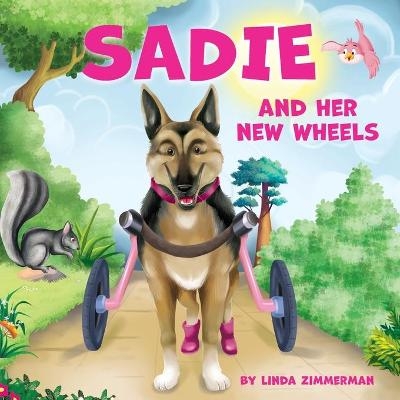 Sadie and Her New Wheels - Linda Zimmerman