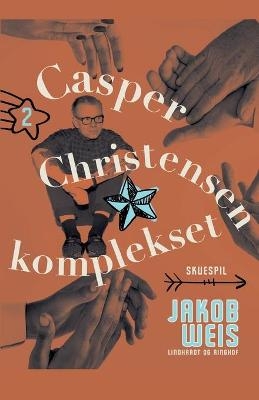 Casper Christensen komplekset - Jakob Weis