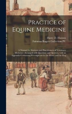 Practice of Equine Medicine - 