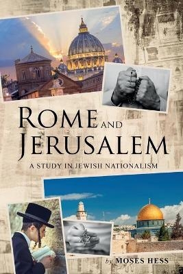 Rome and Jerusalem - Moses Hess