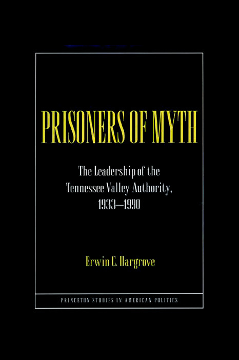 Prisoners of Myth - Erwin C. Hargrove