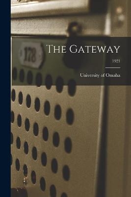 The Gateway; 1921 - 