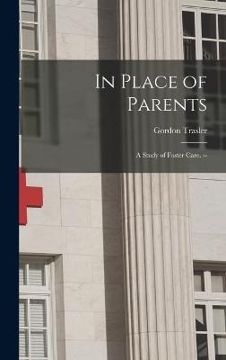 In Place of Parents - Gordon Trasler