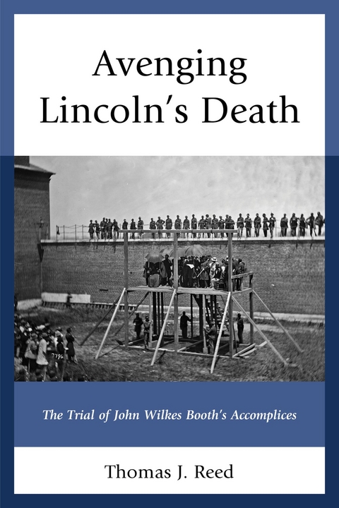 Avenging Lincoln's Death -  Thomas J. Reed