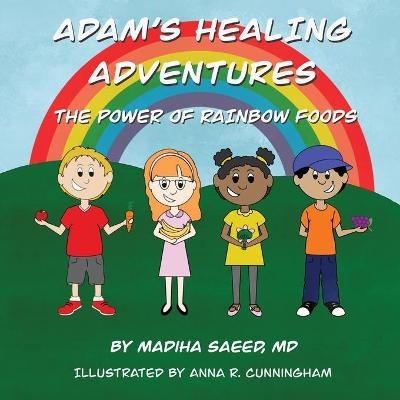 Adam's Healing Adventures - Madiha Saeed