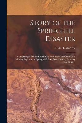 Story of the Springhill Disaster [microform] - 