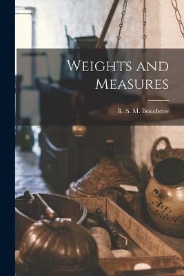 Weights and Measures [microform] - 