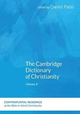 The Cambridge Dictionary of Christianity, Volume One - 
