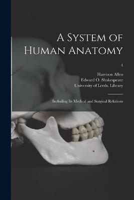 A System of Human Anatomy - Harrison 1841-1897 Allen