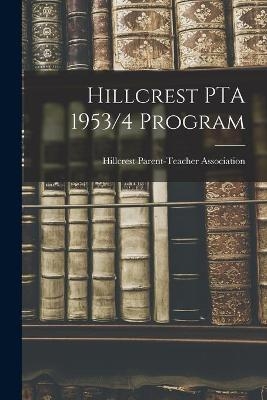 Hillcrest PTA 1953/4 Program - 