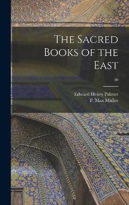 The Sacred Books of the East; 40 - 