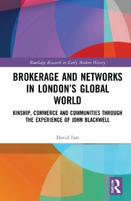 Brokerage and Networks in London’s Global World - David Farr