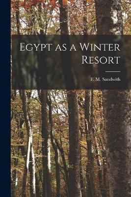 Egypt as a Winter Resort - 