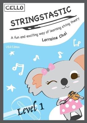 Stringstastic Level 1 - Cello USA - Lorraine Chai