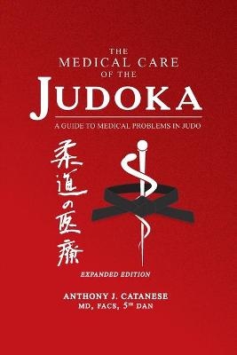 The Medical Care of the Judoka - Anthony J Catanese