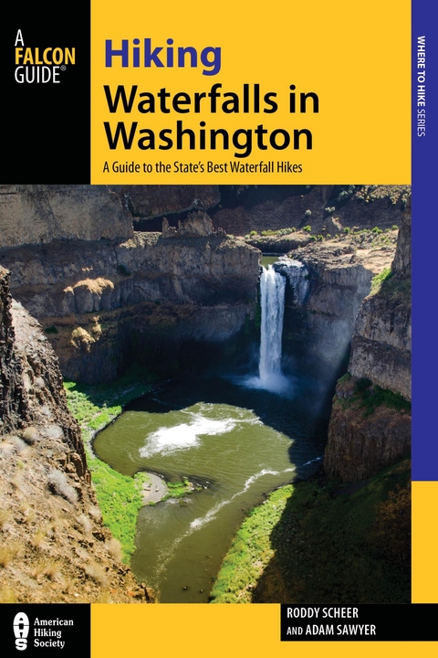 Hiking Waterfalls in Washington -  Adam Sawyer,  Roddy Scheer