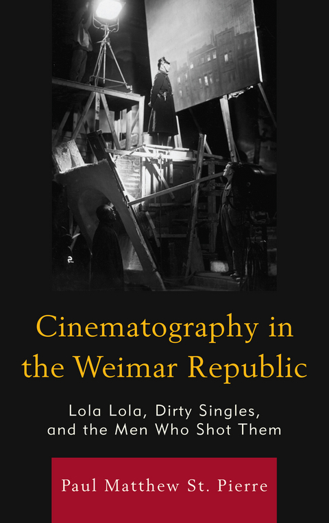 Cinematography in the Weimar Republic -  Paul Matthew St. Pierre