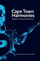 Cape Town Harmonies -  Armelle Gaulier,  Denis-Constant Martin