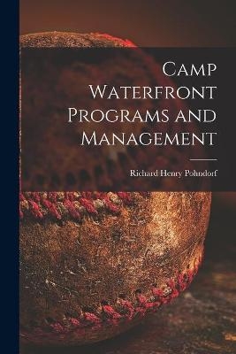 Camp Waterfront Programs and Management - Richard Henry 1916- Pohndorf