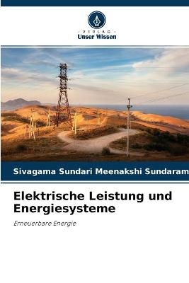 Elektrische Leistung und Energiesysteme - Sivagama Sundari Meenakshi Sundaram