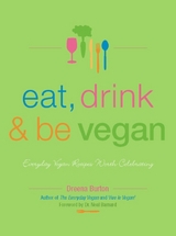 Eat, Drink & Be Vegan -  Dreena Burton