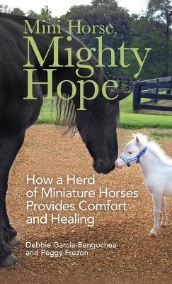 Mini Horse, Mighty Hope - Debbie Garcia-Bengochea