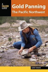 Gold Panning the Pacific Northwest -  Garret Romaine