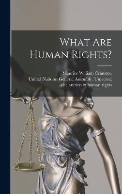 What Are Human Rights? - Maurice William 1920- Cranston