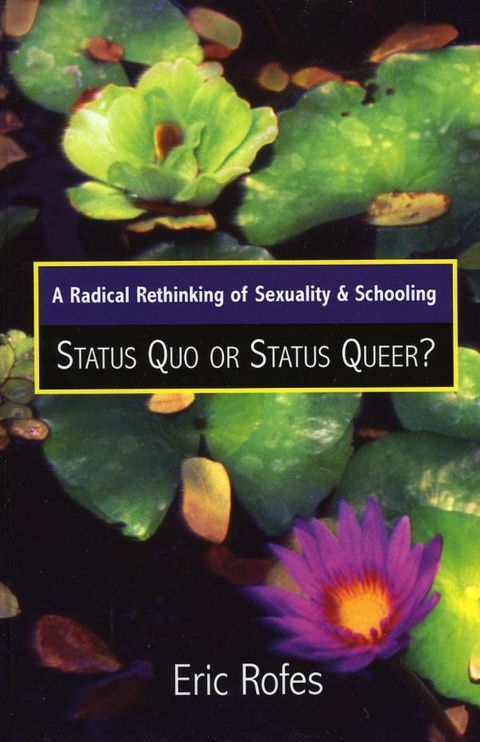Radical Rethinking of Sexuality and Schooling -  Eric Rofes