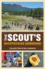 Scout's Backpacking Cookbook -  Christine Conners,  Tim Conners