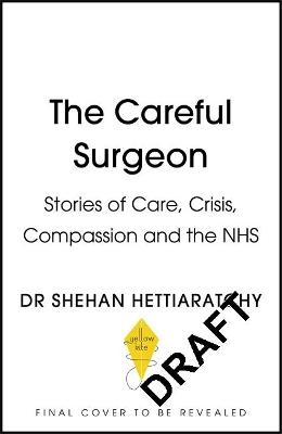 The Careful Surgeon - Dr Shehan Hettiaratchy
