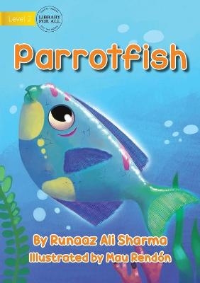 Parrot Fish - Runaaz Ali Sharma