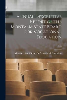 Annual Descriptive Report of the Montana State Board for Vocational Education; 1959 - 