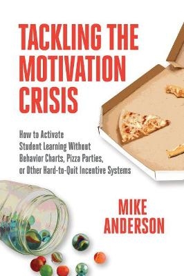 Tackling the Motivation Crisis - Mike Anderson