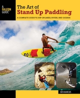 Art of Stand Up Paddling -  Ben Marcus