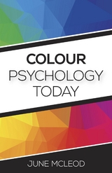 Colour Psychology Today -  June Mcleod