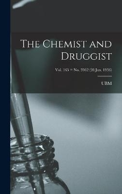 The Chemist and Druggist [electronic Resource]; Vol. 165 = no. 3962 (28 Jan. 1956) - 