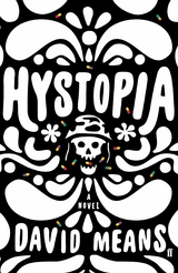 Hystopia -  David Means