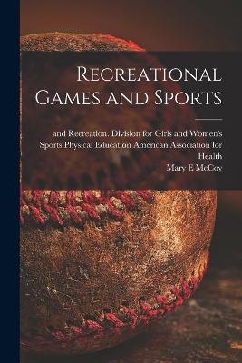 Recreational Games and Sports - Mary E McCoy