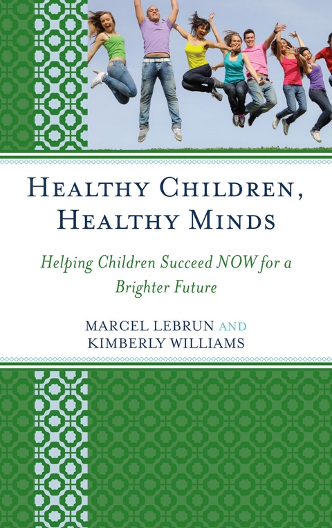 Healthy Children, Healthy Minds -  Marcel Lebrun,  Kimberly Williams