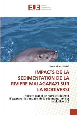 Impacts de la Sedimentation de la Riviere Malagarazi Sur La Biodiversi - Liboire NDAYISHIMIYE