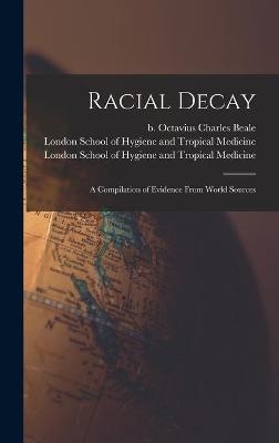 Racial Decay [electronic Resource] - 