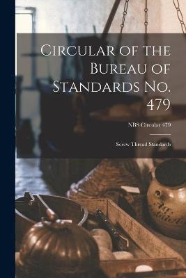 Circular of the Bureau of Standards No. 479 -  Anonymous