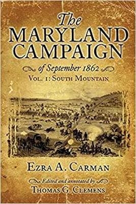 The Maryland Campaign of September 1862 - Ezra A. Carman