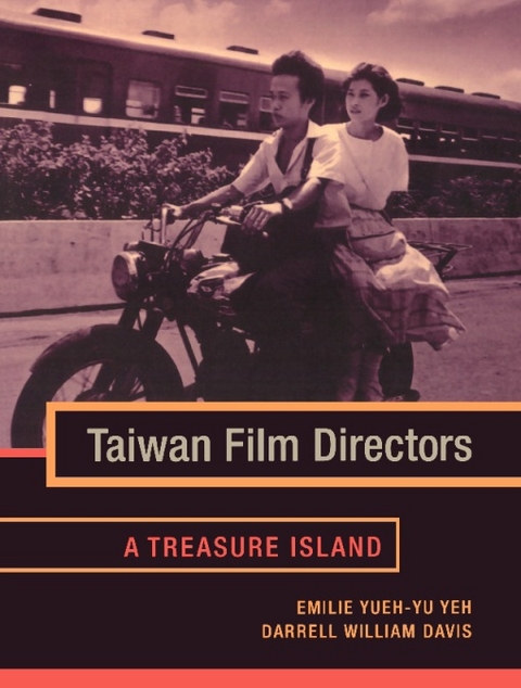 Taiwan Film Directors - Emilie Yueh-yu Yeh, Darrell William Davis
