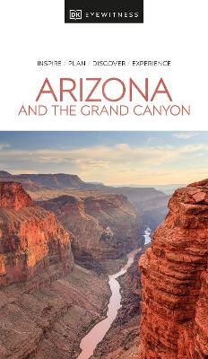 DK Eyewitness Arizona and the Grand Canyon -  DK Eyewitness