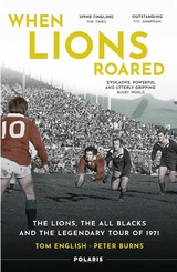 When Lions Roared -  Peter Burns,  Tom English